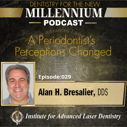 A Periodontist’s Perceptions Changed