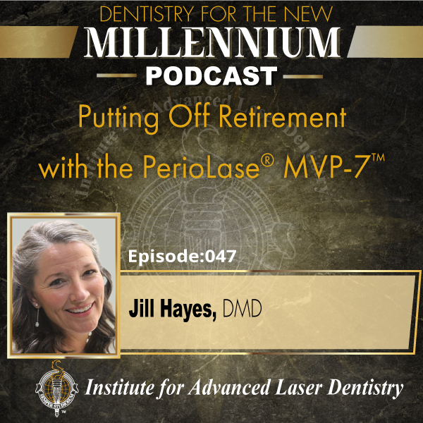 Putting Off Retirement with the PerioLase® MVP-7™
