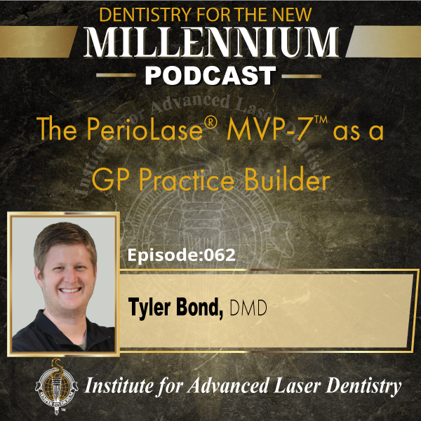 The PerioLase® MVP-7™ as a GP Practice Builder